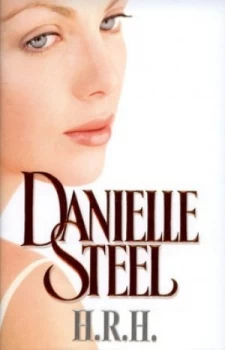 Image of H.R.H by Danielle Steel Hardback