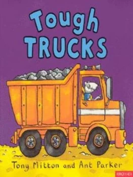 Image of Tough Trucks by Tony Mitton and Ant Parker Paperback