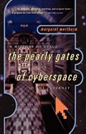 Image of pearly gates of cyberspace a history of space from dante to the internet