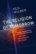 Image of religion of tomorrow a vision for the future of the great traditions more