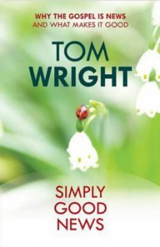 Image of Simply Good News by N. T Wright Paperback