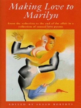 Image of Making Love to Marilyn by Susan Roberts Hardback