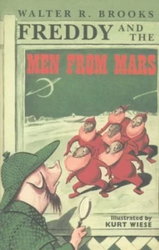 Image of Freddy and the Men from Mars by Walter R Brooks and Kurt Wiese Hardback