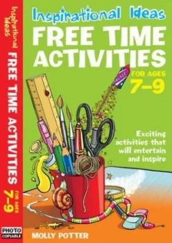 Image of Free Time Activities. for Ages 7-9 by Molly Potter Paperback