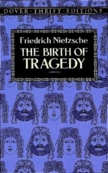 Image of The Birth of Tragedy by Friedrich Wilhelm Nietzsche Paperback