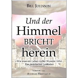 Image of When Heaven Invades Earth (German) by Bill Johnson (Paperback, 2007)