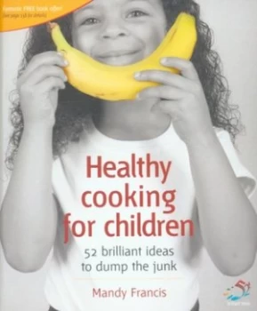 Image of Healthy Cooking for Children by Mandy Francis Paperback