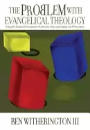 Image of problem with evangelical theology testing the exegetical foundations of cal
