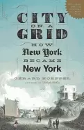 Image of city on a grid how new york became new york