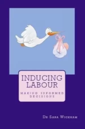 Image of Inducing Labour by Sara Wickham
