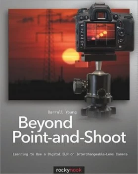 Image of Beyond Point-and-Shoot by Darrell Young Paperback
