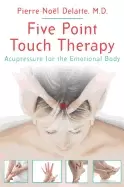 Image of five point touch therapy acupressure for the emotional body
