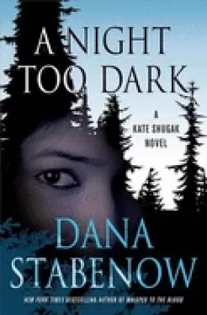 Image of night too dark a kate shugak novel