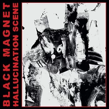 Image of Black Magnet - Hallucination Scene CD