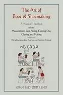Image of art of boot and shoemaking a practical handbook including measurement last