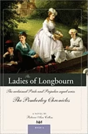 Image of ladies of longbourn the acclaimed pride and prejudice sequel series