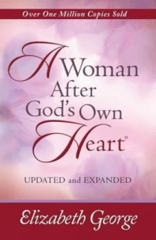 Image of A Woman After Gods Own Heart by Elizabeth George Book