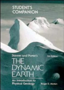 Image of Students Companion to the Dynamic Earth an Introduction to Physical Geology Third Edition Brian J. Skinner Stephen C. Porter by Brian J. Skinner Paper