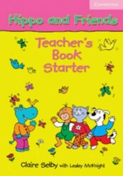 Image of Hippo and friends Teachers book starter by Claire Selby