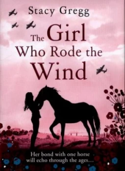 Image of The Girl Who Rode the Wind by Stacy Gregg Hardback
