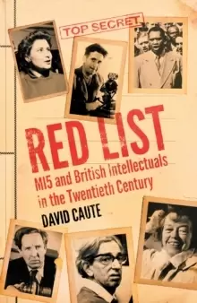 Image of Red List : MI5 and British Intellectuals in the Twentieth Century