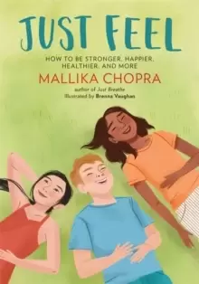 Image of Just Feel : How to Be Stronger, Happier, Healthier, and More