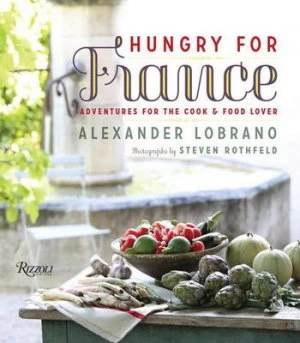 Image of Hungry for France by Alexander Lobrano Hardback