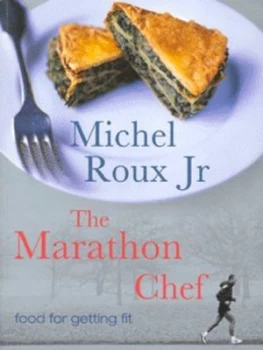 Image of The Marathon Chef by Michel Roux and Tara Fisher Paperback