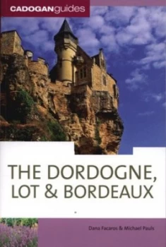 Image of The Dordogne Lot and Bordeaux by Dana Facaros and Michael Pauls Paperback