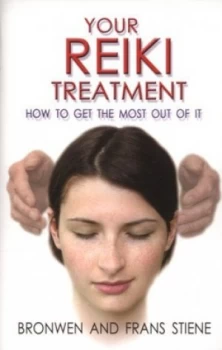 Image of Your Reiki Treatment by Bronwen Stiene and Frans Stiene Paperback