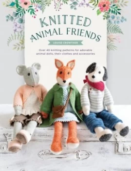 Image of Knitted animal friends by Louise Crowther