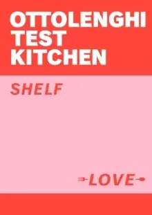 Image of Ottolenghi Test Kitchen: Shelf Love