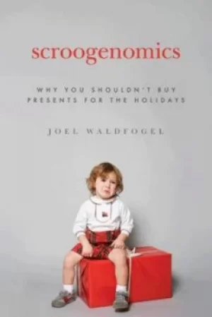 Image of Scroogenomics by Joel Waldfogel