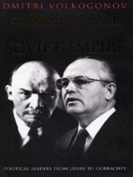 Image of The Rise and Fall of the Soviet Empire by D. a Volkogonov and Harold Shukman Hardback