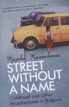 Image of Street Without a Name by Kapka Kassabova Paperback