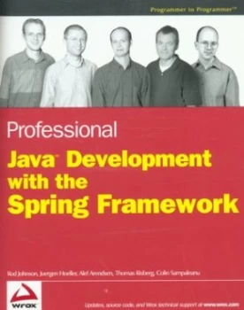 Image of Professional Java Development with the Spring Framework by Rod Johnson Paperback