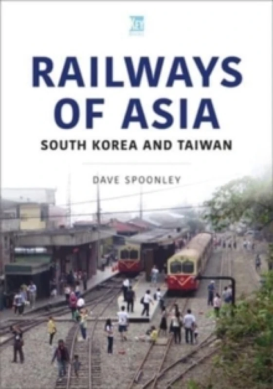 Image of Railways of Asia : South Korea and Taiwan Paperback / softback