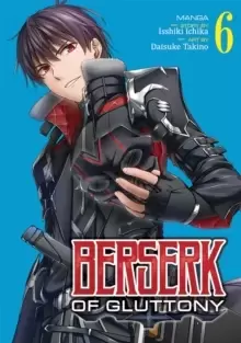Image of Berserk of Gluttony (Manga) Vol. 6