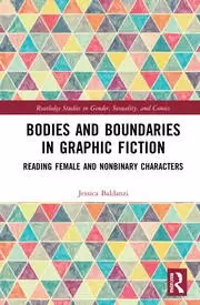Image of Bodies and Boundaries in Graphic Fiction Reading Female and Nonbinary Characters