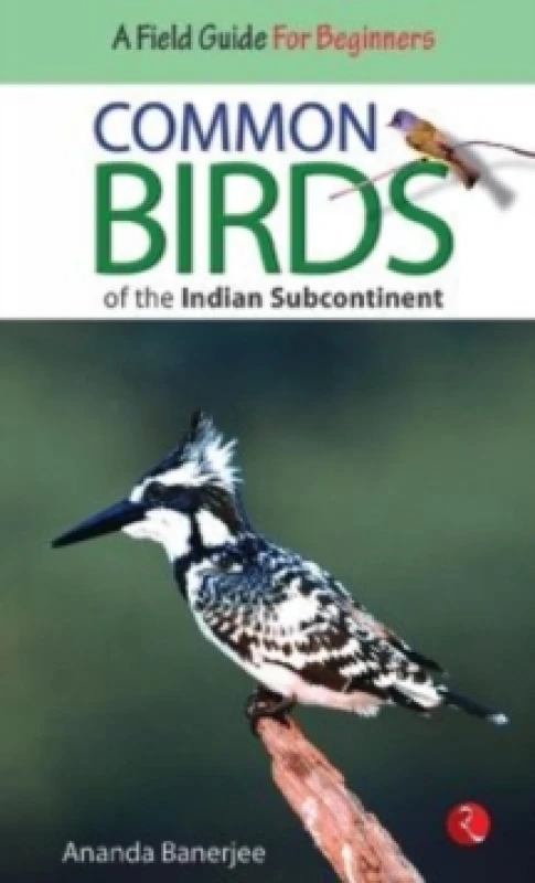 Image of Common Birds of the Indian Subcontinent by Ananda Banerjee Paperback
