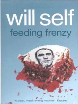 Image of Feeding Frenzy by Will Self Paperback
