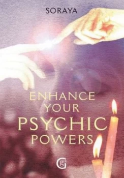 Image of Enhance Your Psychic Powers by Soraya Paperback