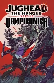 Image of Jughead: The Hunger Vs. Vampironica