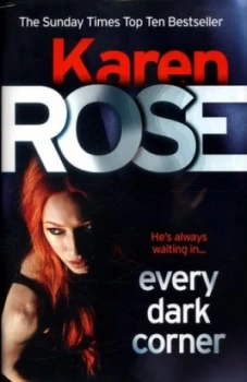 Image of Every Dark Corner by Karen Rose Hardback