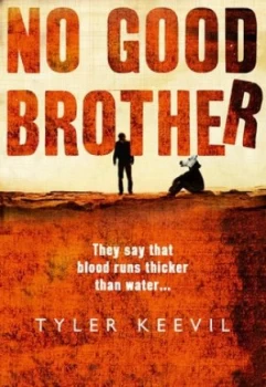 Image of No Good Brother by Tyler Keevil Hardback