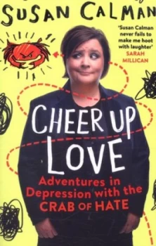 Image of Cheer up Love by Susan Calman Paperback