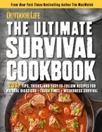 Image of ultimate survival cookbook 200 easy meal prep strategies for making hearty