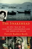 Image of snakehead an epic tale of the chinatown underworld and the american dream