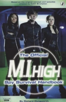 Image of The Official M.I. High Spy Survival Handbook by Richard Dungworth Paperback