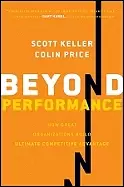 Image of beyond performance how great organizations build ultimate competitive advan